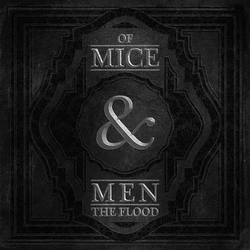Of Mice And Men : The Flood
